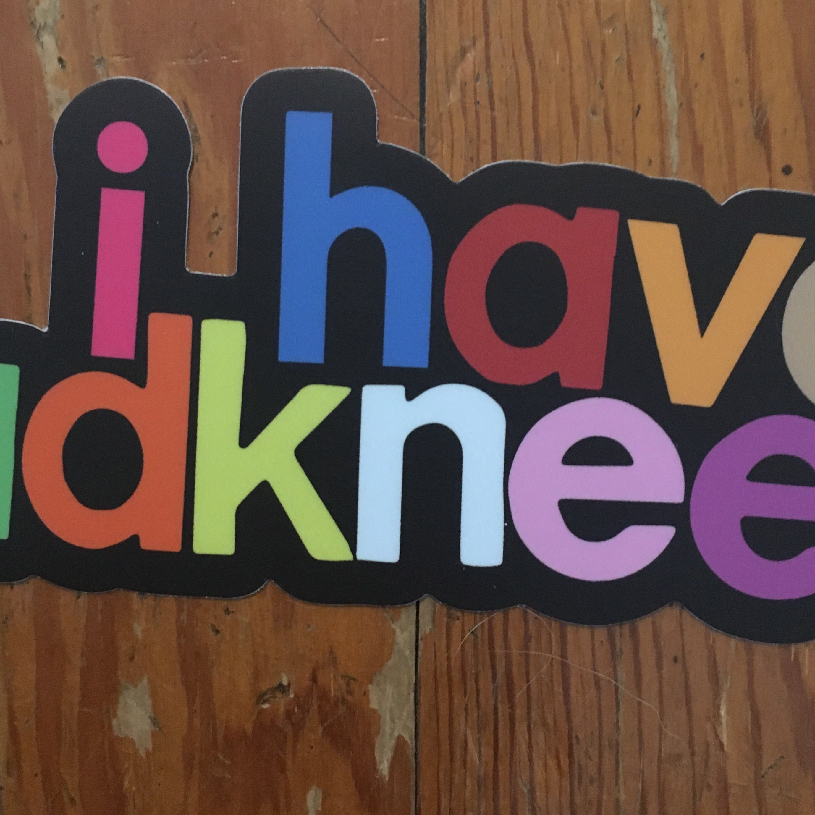 i have badknees bumper sticker | badkneesTs