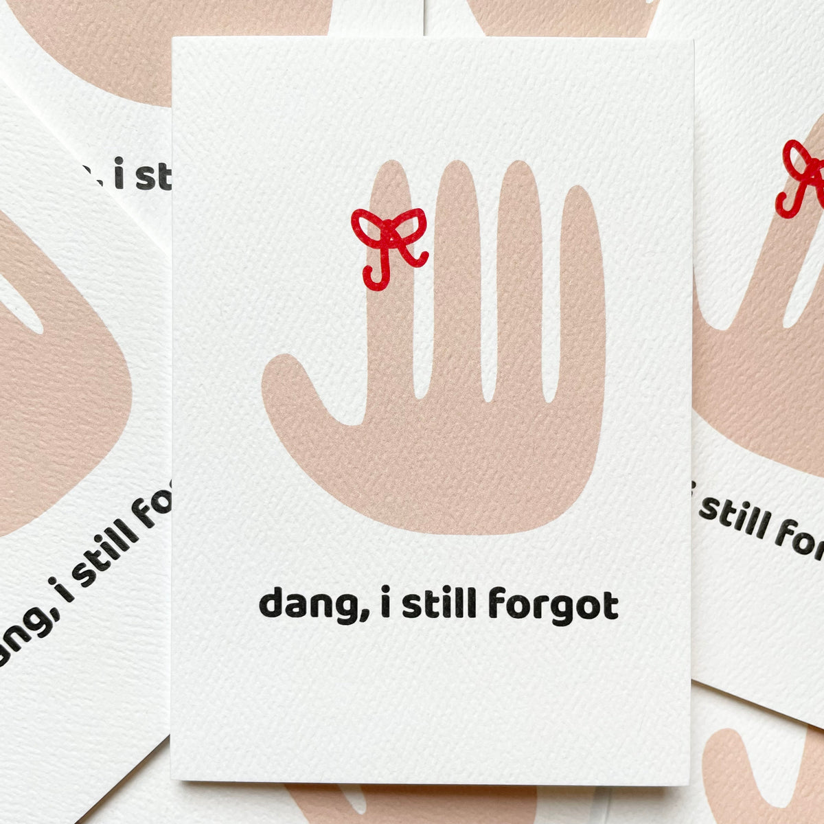 Dang I Still Forgot Card – badknees