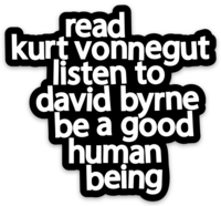 Read Kurt Vonnegut Listen to David Byrne Sticker