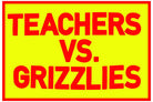 teachers vs. grizzlies sticker - badkneesTs 