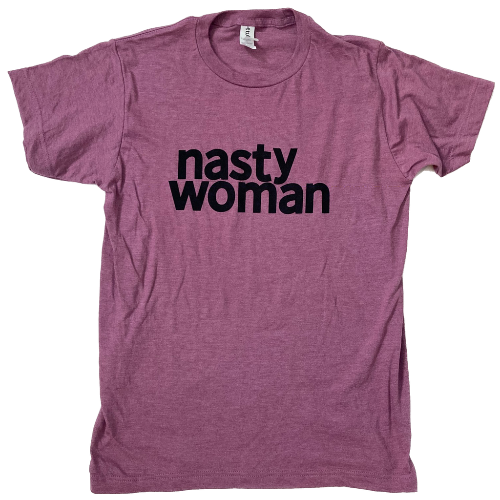 Nasty Woman shirt
