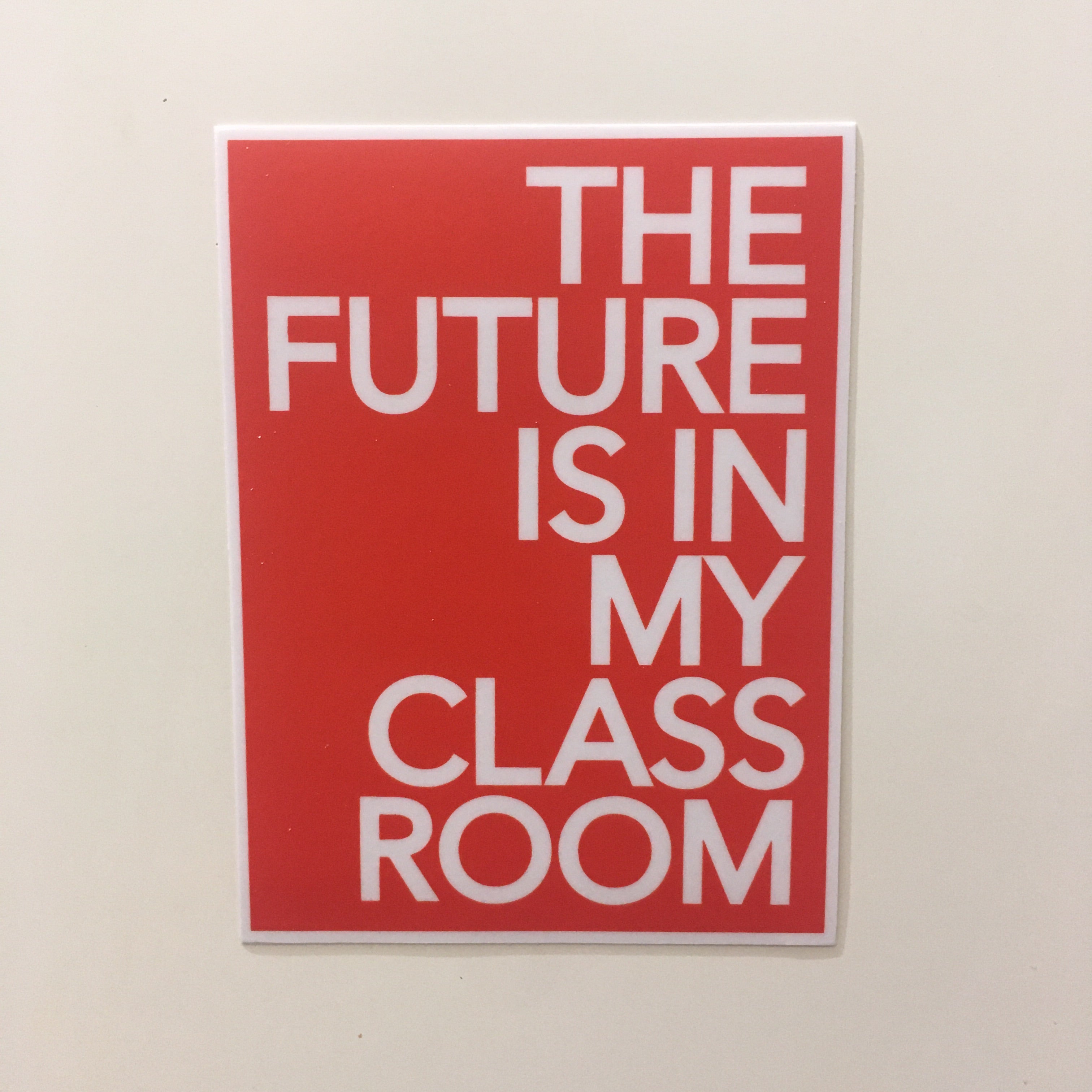 Red For Ed sticker - The Future is in my Classroom - badkneesTs | badkneesTs