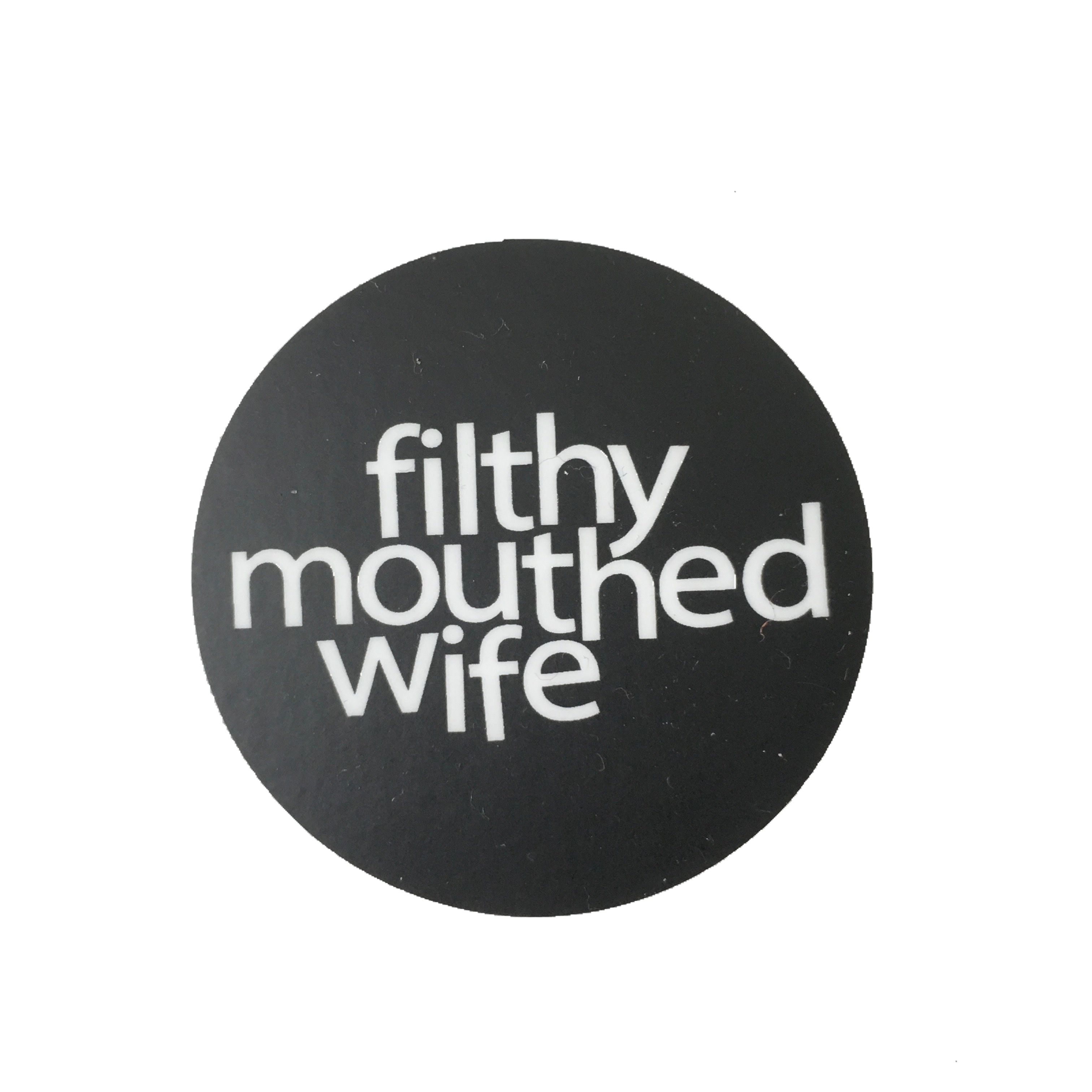 filthy mouthed wife sticker